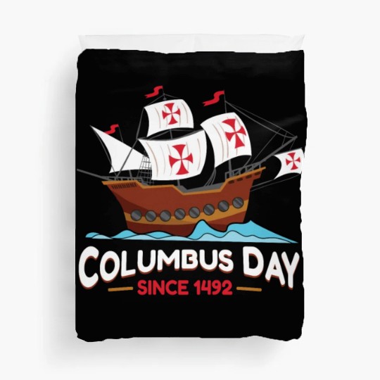 Columbus Day Since 1492 Duvet Covers