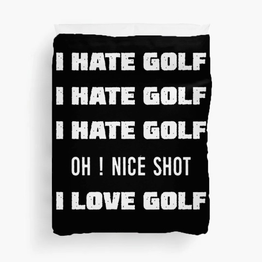 I Hate Golf I Love Golf Duvet Covers