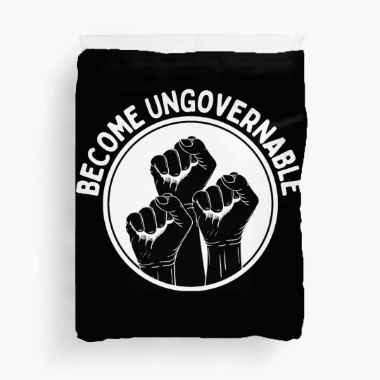 Become Ungovernable Punk Anarchy Lovers Gift Duvet Covers