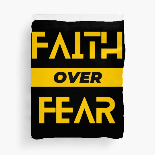 FAITH OVER FEAR Duvet Covers