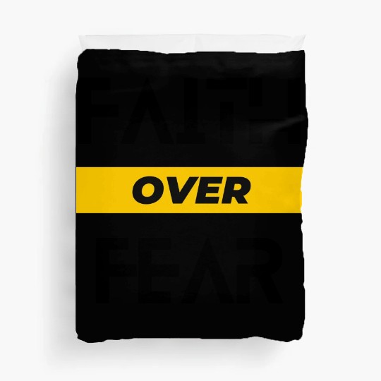 FAITH OVER FEAR Duvet Covers