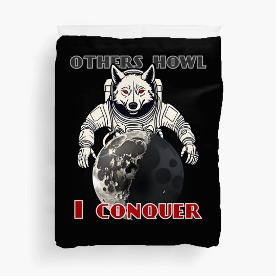 Wolf Conquering the Moon - Other Howl... I Conquer Duvet Covers