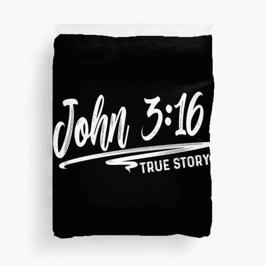 John 3:16 True Story Love Jesus Christian Duvet Covers