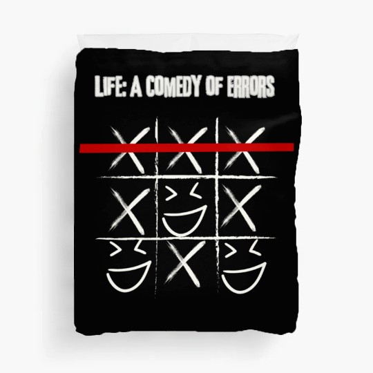 Life's Comedy of Errors Duvet Covers