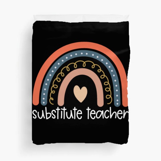 Substitute Teacher Back To School Sub Teacher Duvet Covers