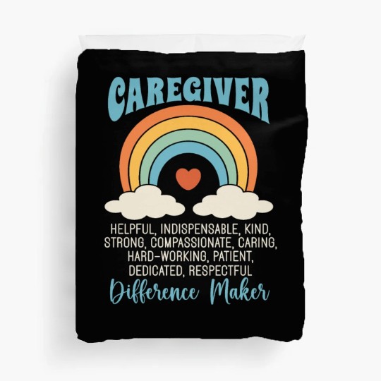 Caregiving Caregiver Helpful Independent Caregiver Duvet Covers