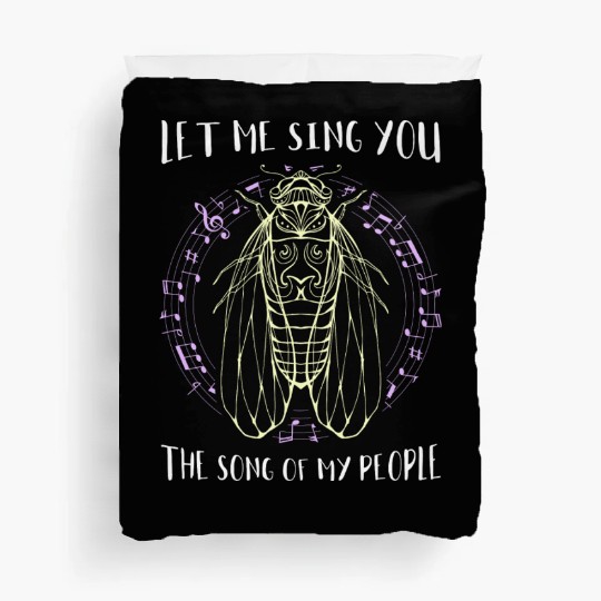 Let Me Sing You The Song Of My People Cicada Line Duvet Covers