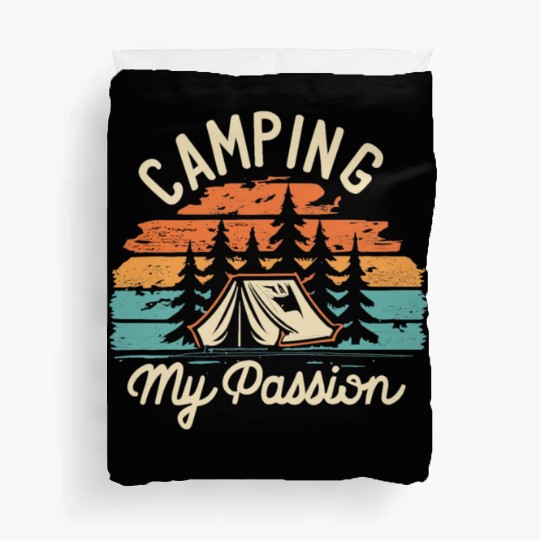 Camping - My Passion | Outdoor Nature Adventures Duvet Covers