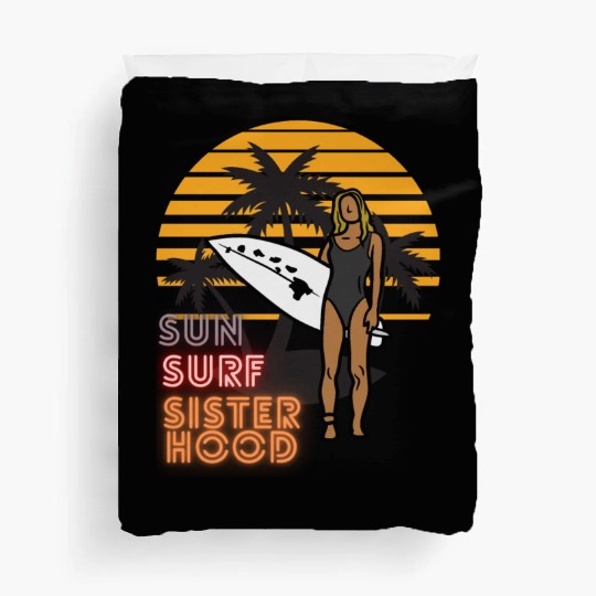 Sun, Surf, Sisterhood Duvet Covers
