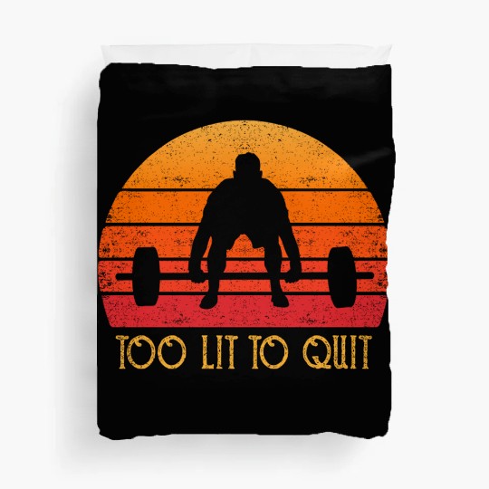 Cool Gym Clothing Retro Bodybuilding Too Lit To Duvet Covers