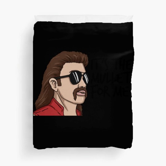 It's The Mullet For Me Mullet Redneck Men's Mullet Duvet Covers