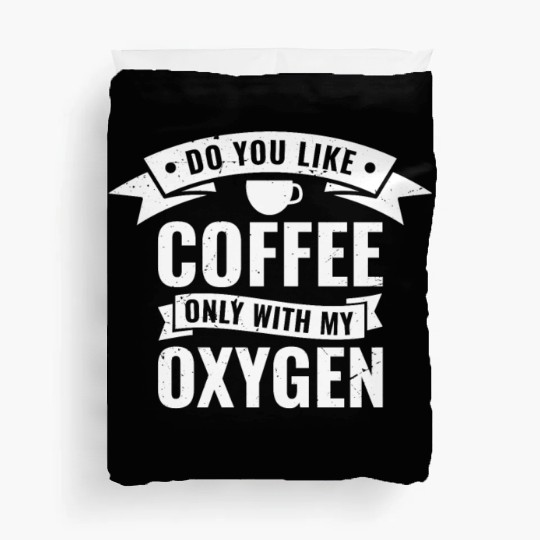 Do You Like Coffee Duvet Covers