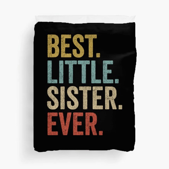 Womens Best Little Sister Ever Duvet Covers Funny Little