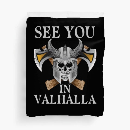 See You In Valhalla - Viking Duvet Covers