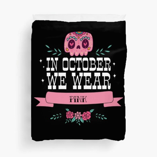 In October we Wear Pink Duvet Covers