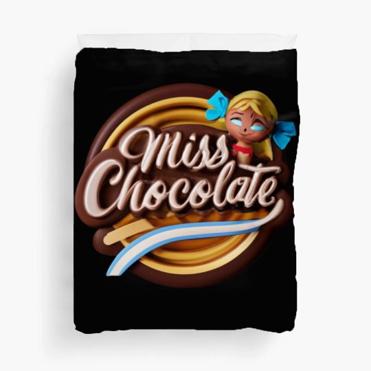 Miss Chocolate sign for the sweet tooth Duvet Covers