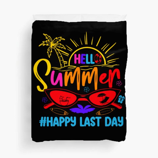 Hello Summer Last Day Last Day Of School Teacher Duvet Covers