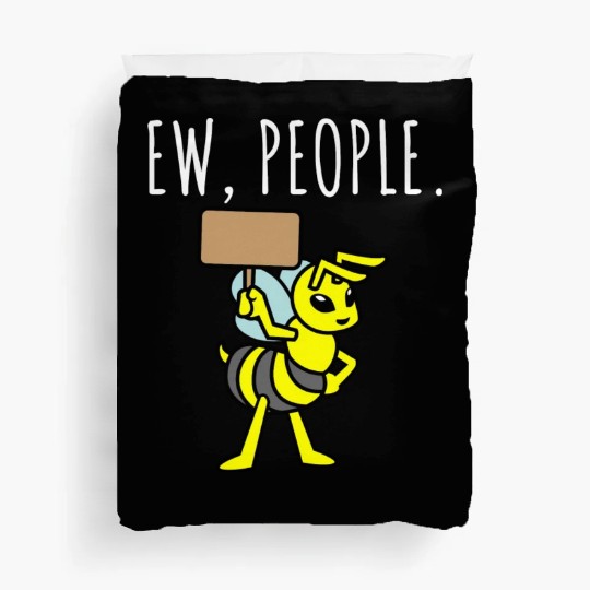 Ew People Bee Holding Blank Sign Duvet Covers