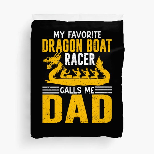 Funny Favorite Dragon Boat Racer Calls Me Dad Duvet Covers