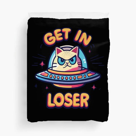 Get In Loser Angry Cat in a UFO Duvet Covers
