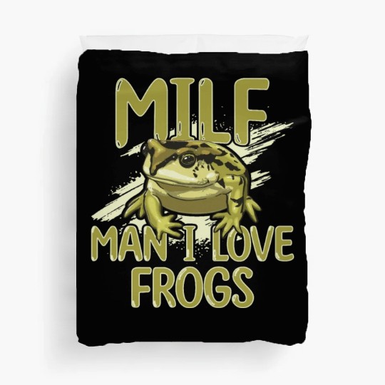 MILF Man I Love Frogs Duvet Covers