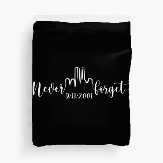 Never Forget 9 11 2001 Memory America Duvet Covers