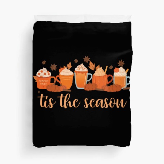 Tis The Season Pumpkin Spice Fall Autumn Season Duvet Covers