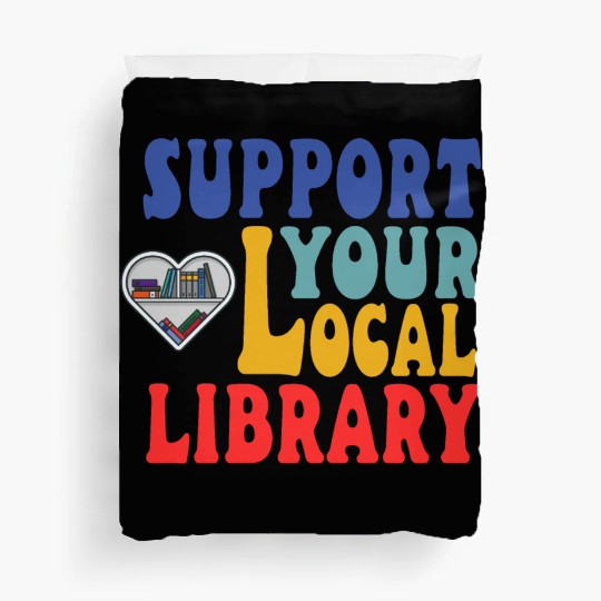 Support your local library Duvet Covers