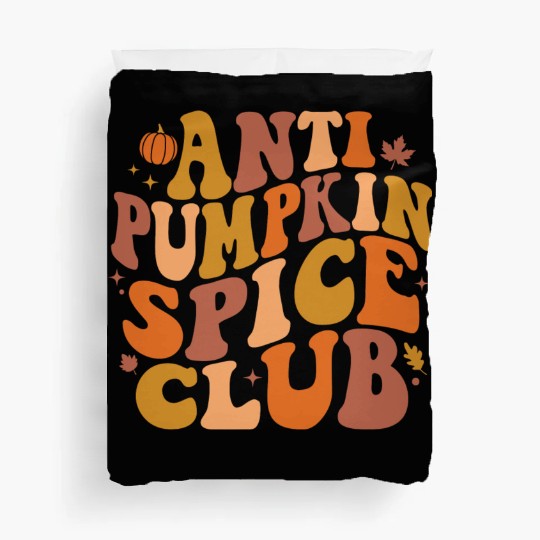 Anti Pumpkin Spice Club Retro Fall Duvet Covers