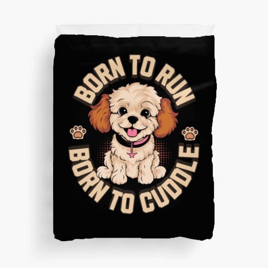 Born to Run Born to Cuddle Duvet Covers