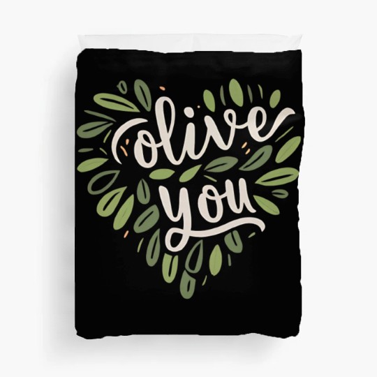 olive you funny romantic double meaning gift Duvet Covers