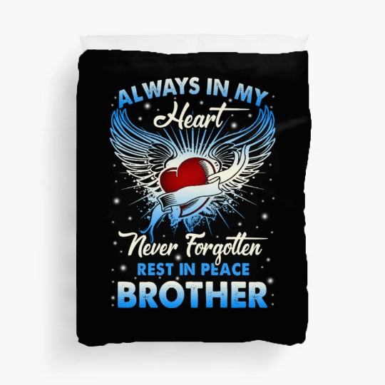 Always In My Heart Never Forgetten Rest In Peace Duvet Covers