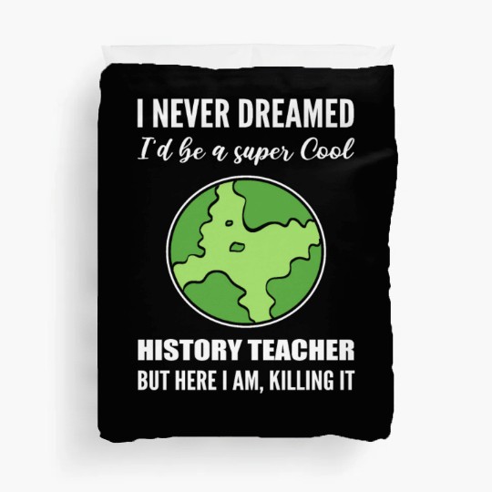 Cool History Teacher Novelist Gift Duvet Covers