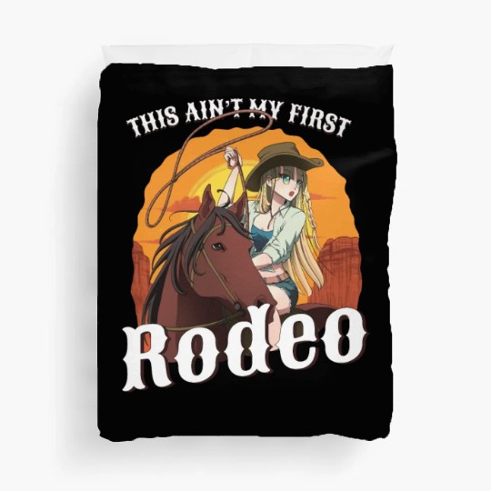 This Ain't My First Rodeo Women Rodeo Cowboy Duvet Covers