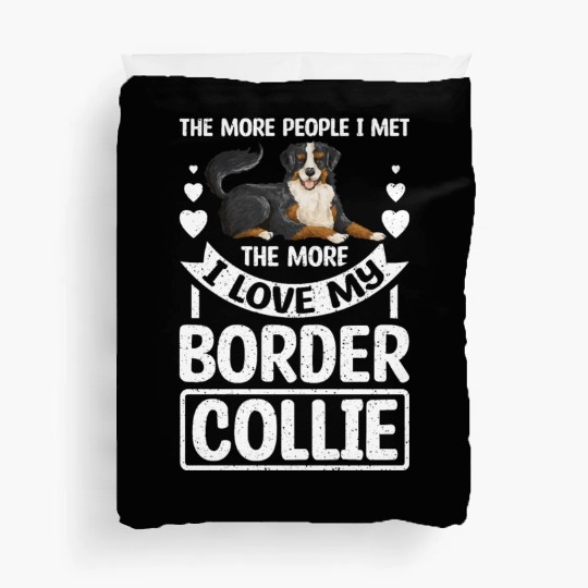 Don't like People I love my border collie Duvet Covers