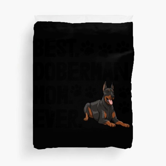 Best Doberman Mom Ever Duvet Covers