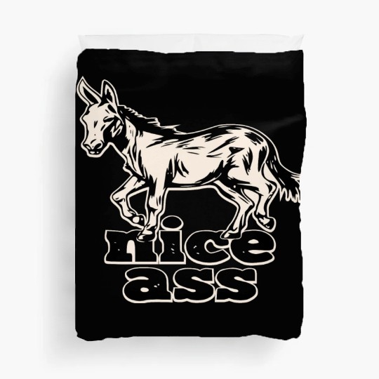Nice Ass ©WhiteTigerLLC.Com LIKE US ON FACEBOOK Duvet Covers