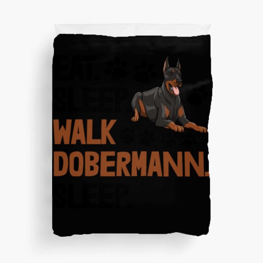 Eat Sleep Walk Doberman Duvet Covers