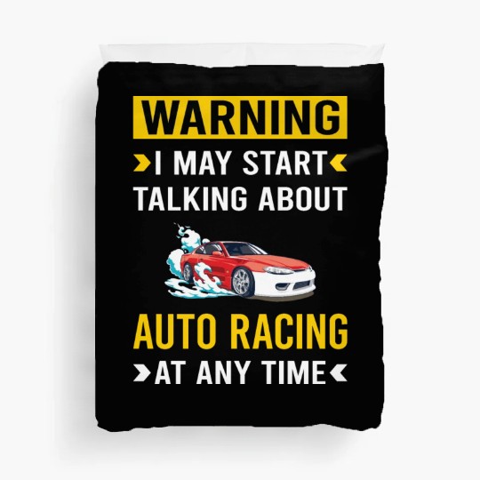 Warning Auto Racing Automotive Autosport Duvet Covers