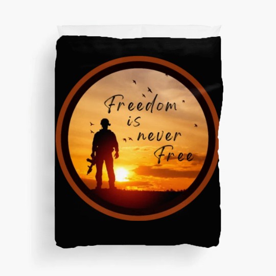 Freedom is Never Free, Veterans Duvet Covers