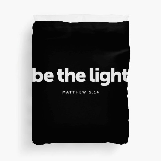 Be The Light Matthew 5:14 Bible Verse Christian Duvet Covers