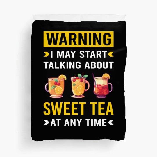 Warning Sweet Tea Duvet Covers