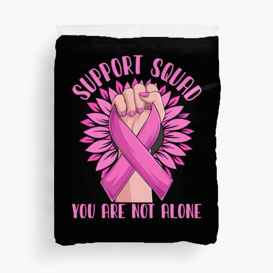 Support Squad You Are Not Alone Duvet Covers