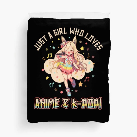 Just a Girl who loves Anime and K-Pop Duvet Covers