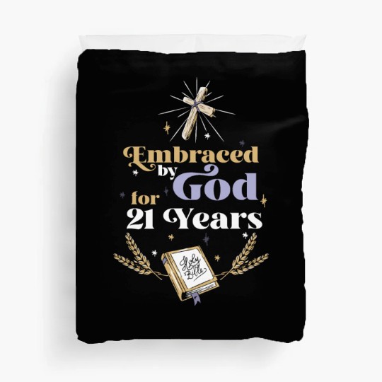 Embraced By God For 21 Years 21st Birthday Duvet Covers
