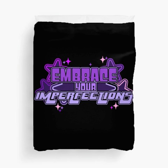 Embrace Your Imperfections Positivity Quote Y2K Ae Duvet Covers