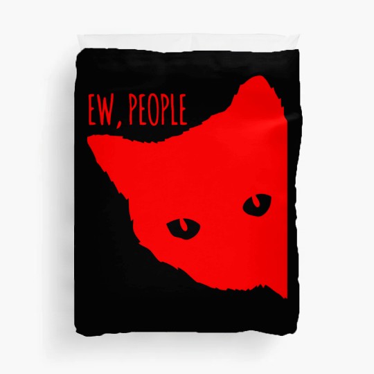 Funny Cat Ew People Duvet Covers