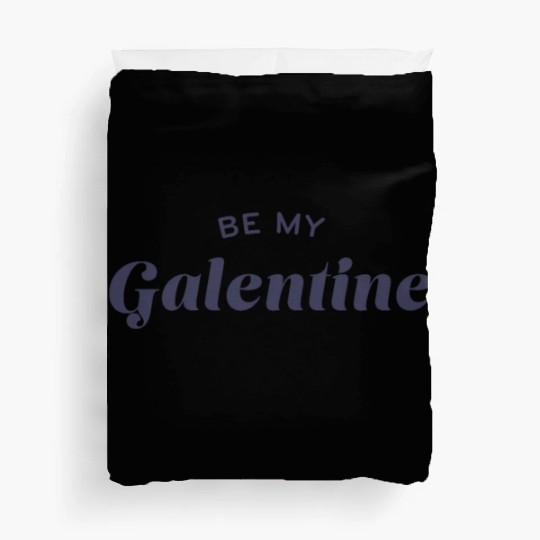 Be My Galentine. Galentine's Day Duvet Covers