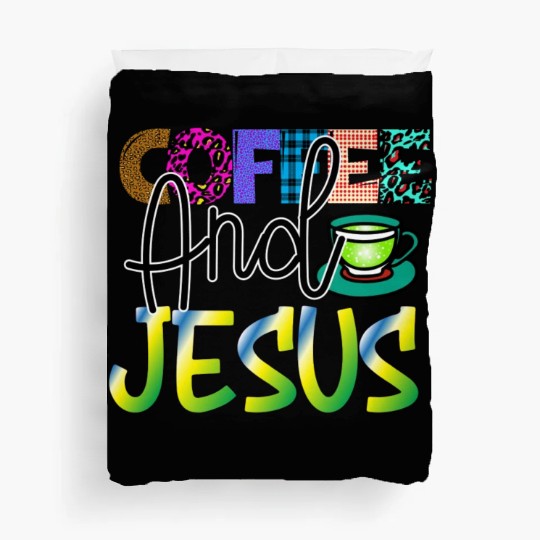 Coffee And Jesus Duvet Covers
