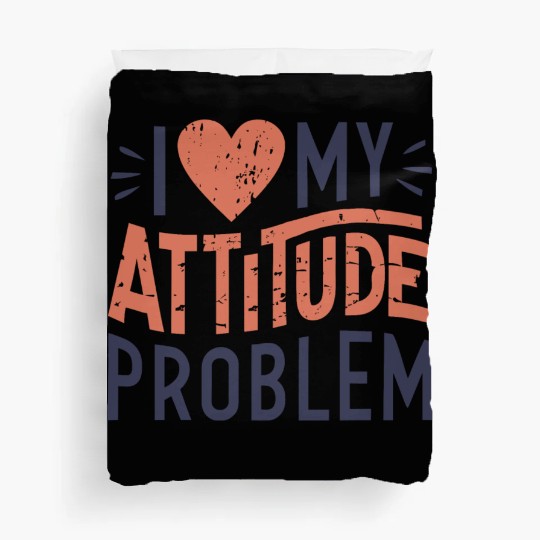 I heart my attitude problem Duvet Covers